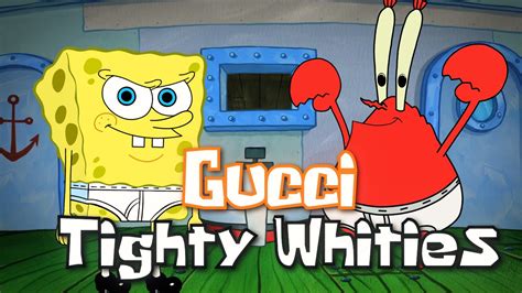 gucci x spongebob|YourBoySponge – Gucci Tighty Whities Lyrics .